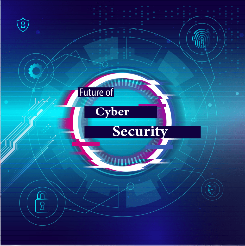 Future of Cyber security